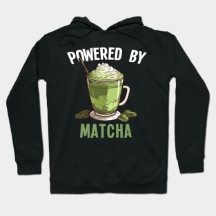 Powered by Matcha Green Tea Matcha Latte Hoodie